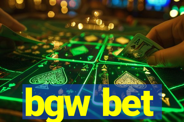 bgw bet